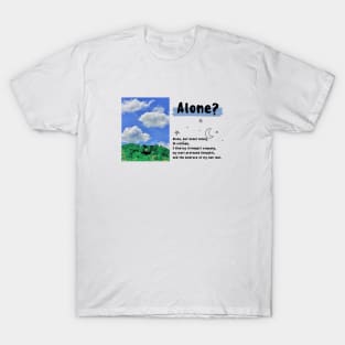 Alone But Not Lonely T-Shirt